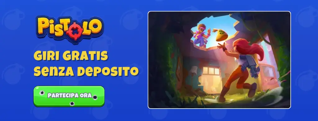 Offerta giri gratuiti senza deposito Pistolo